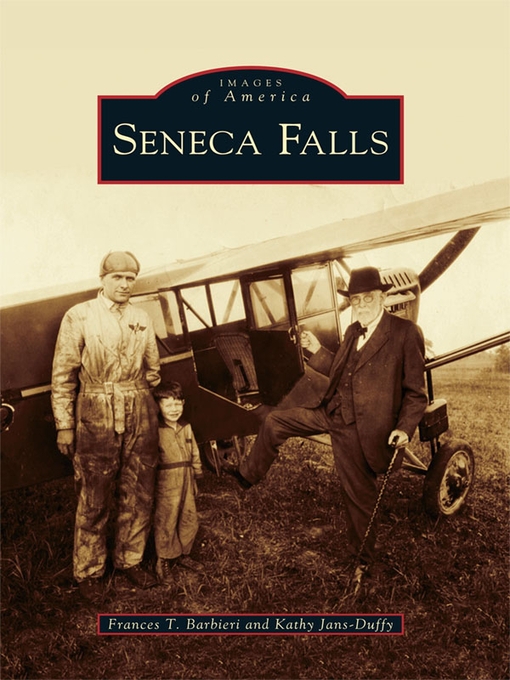 Title details for Seneca Falls by Frances T. Barbieri - Available